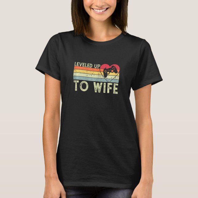 Womens Leveled Up To Wife For Her Newly Married Co T-Shirt (Front)