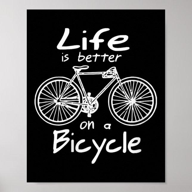 Womens Life Is Better On A Bicycle Funny Cycling Q Poster (Front)