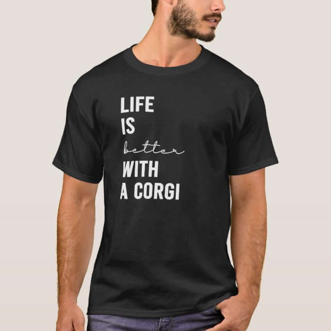 Womens Life Is Better With A Corgi Dog T-Shirt (Front)