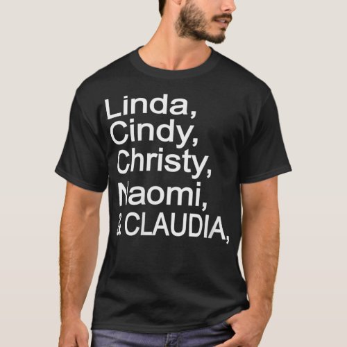 Womens Linda Cindy Christy Naomi Claudia 90s Super T_Shirt