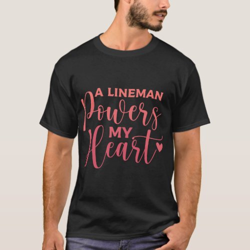 Womens Lineman Wife Girlfriend Fiancee A Lineman P T_Shirt