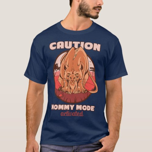 Womens Lion mom and child caution Mommy mode activ T_Shirt