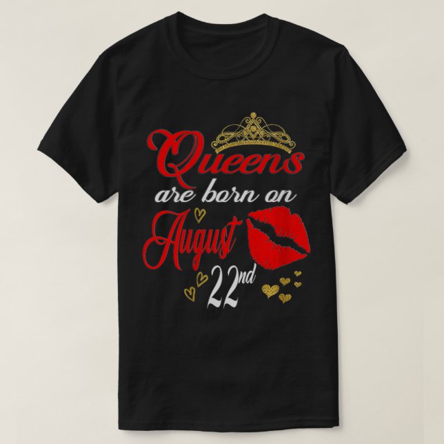 Womens Lip Print Queens are Born on August 22nd Le T-Shirt (Design Front)