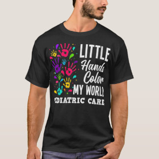 Womens Little Hands Color My World Pediatrician Pe T-Shirt