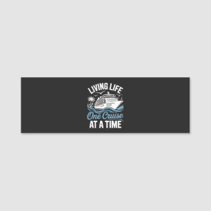 Women's Living Life One Cruise at A Time Name Tag