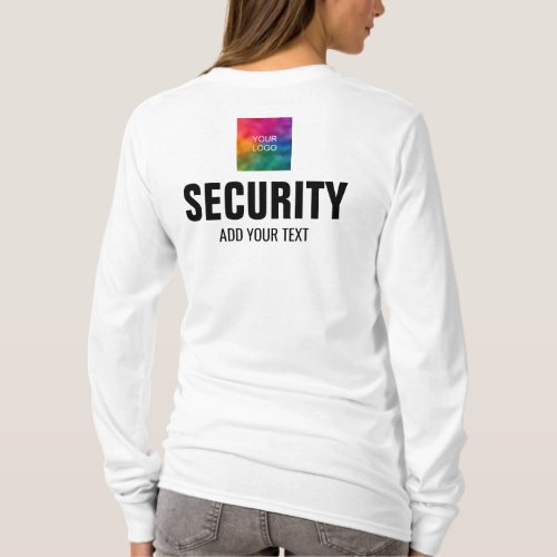 Womens Long Sleeve Security Upload Your Logo Here T_Shirt