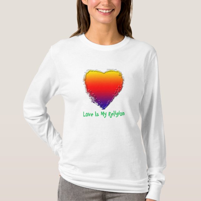 Women's Long Sleeve T-Shirt - Love Is My Religion (Front)