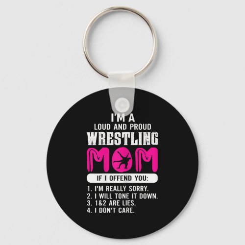 Womens Loud Proud Wrestling Mom Wrestling Gift Keychain