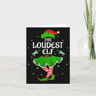 Womens Loudest Elf Christmas Family Girls Women El Card