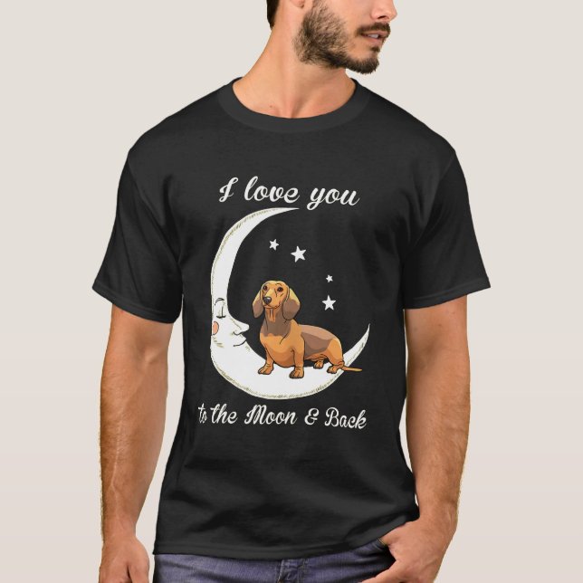Womens Love Dachshund To The Moon And Back-Dog Mom T-Shirt (Front)