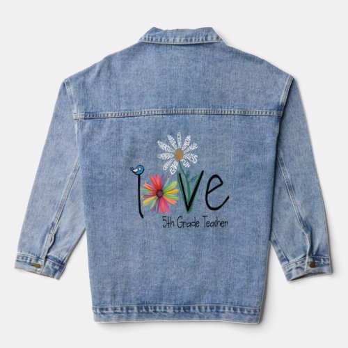 Womens Love Daisy Flower 5th Grade Teacher  Denim Jacket