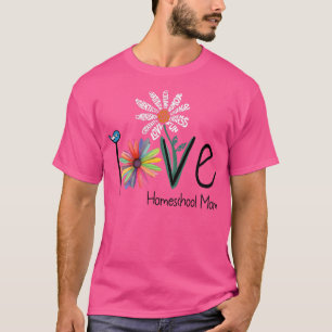 Womens Love Daisy Flower Homeschool Mom Premium  T-Shirt