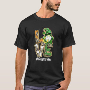 Womens Love Grams Life Gnome Funny St Patrick's Da T-Shirt