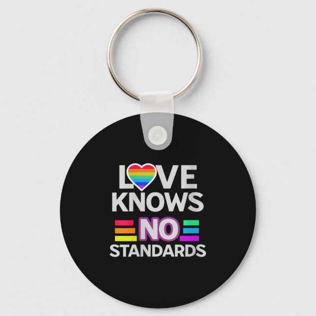 Womens Love Knows No Standards Rainbow Pride Equal Keychain (Front)