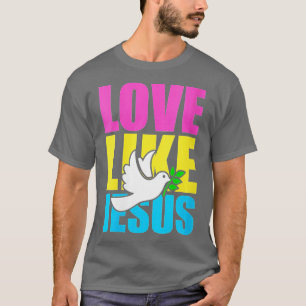 Womens Love Like Jesus Dove   (1)  T-Shirt
