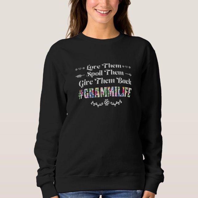 Womens love them spoi them give them back grammili sweatshirt (Front)