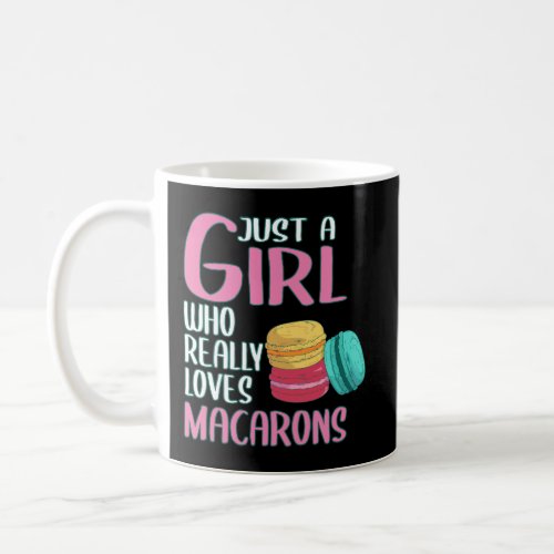 Womens Macaron Gift Just A Girl Who Really Loves M Coffee Mug