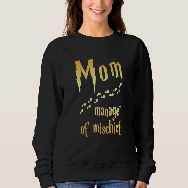 Womens Magical Mom Manager Of Mischief Sweatshirt (Front)
