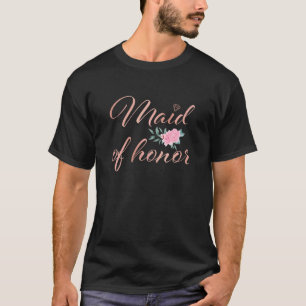 Womens Maid Of Honor Bachelorette Party Bridal Sho T-Shirt