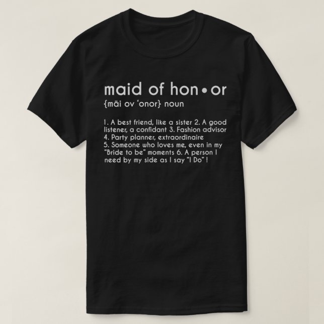 Womens Maid of Honor Definition Funny Bridesmaid G T-Shirt (Design Front)