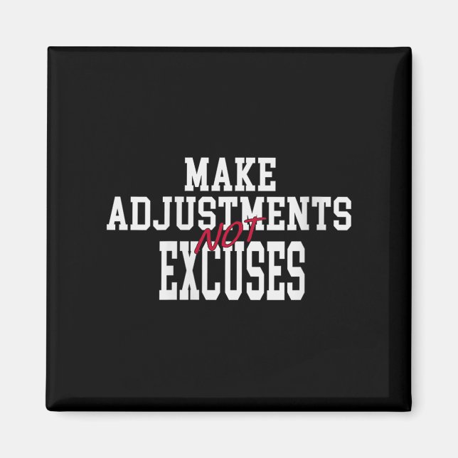 Womens Make Adjustments Not Excuses Motivational Q Magnet (Front)