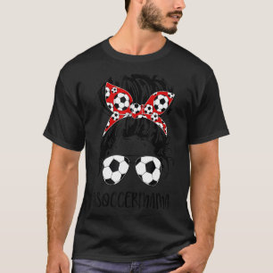 Womens Mama Life Soccer  Mother's Day Messy Bun T-Shirt