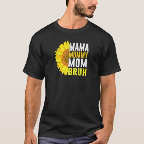 Womens Mama Mommy Mom Bruh Mommy And Me  Boy Mom L T_Shirt