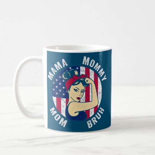 Womens Mama Mommy Mom Bruh Rosie US Flag Mother Coffee Mug
