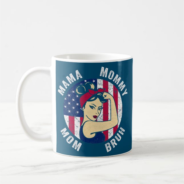 Womens Mama Mommy Mom Bruh Rosie US Flag Mother Coffee Mug (Left)