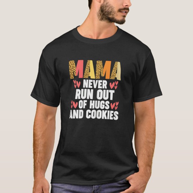 Womens mama never run out of hugs and cookies moth T-Shirt (Front)