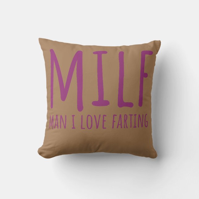 Womens Man I Love Farting Fart s For Women Funny Throw Pillow (Front)