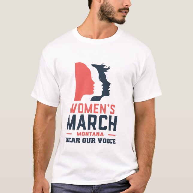 Women's March Montana Hear Our Voice T-Shirt (Front)
