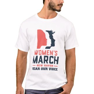 Women's March New Haven Hear Our Voice T-Shirt