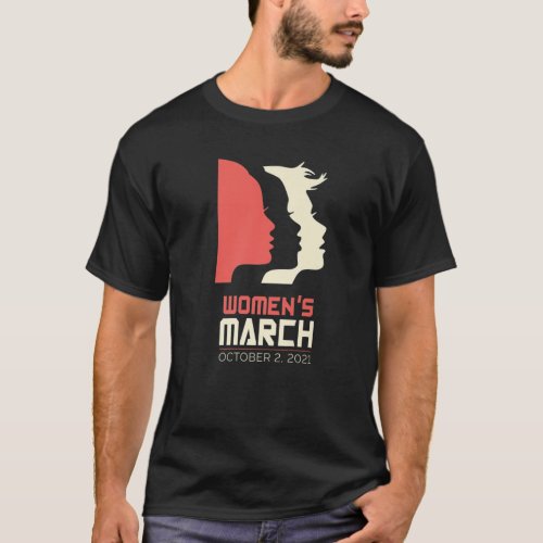 Womens March October 2021 Reproductive Rights T_Shirt