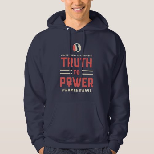 Womens March SF Truth to Power Hoodie