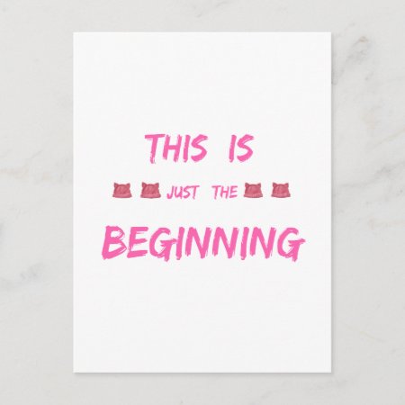 Women's March  This Is Just The Beginning Postcard