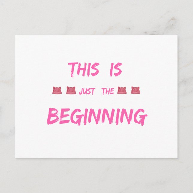 WOMEN'S MARCH  THIS IS JUST THE BEGINNING POSTCARD (Front)