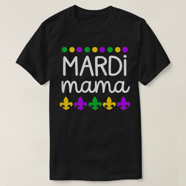 Womens Mardi Gras for Mom Women Funny  T-Shirt (Design Front)