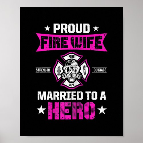 Womens Married To A Hero Proud Fire Wife  Poster