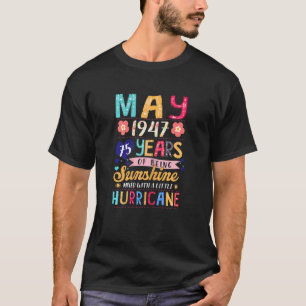 Womens May 1947 75 Years Of Being Awesome Floral B T-Shirt