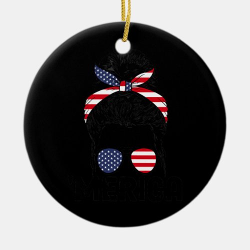 Womens Messy Bun 4th July America Independence Ceramic Ornament