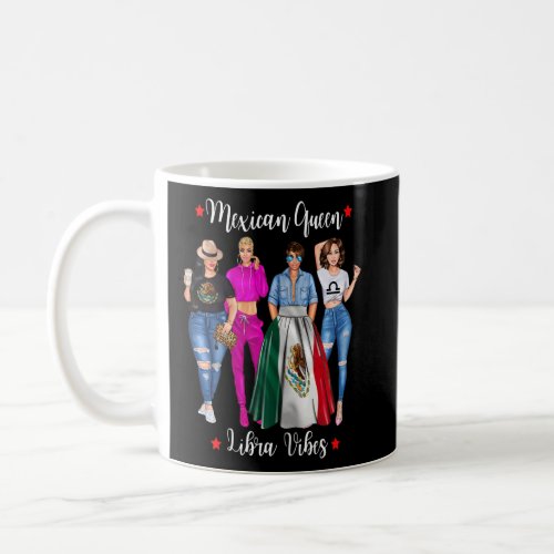 Womens Mexican Queen Libra Vibes Mexico Zodiac Ast Coffee Mug