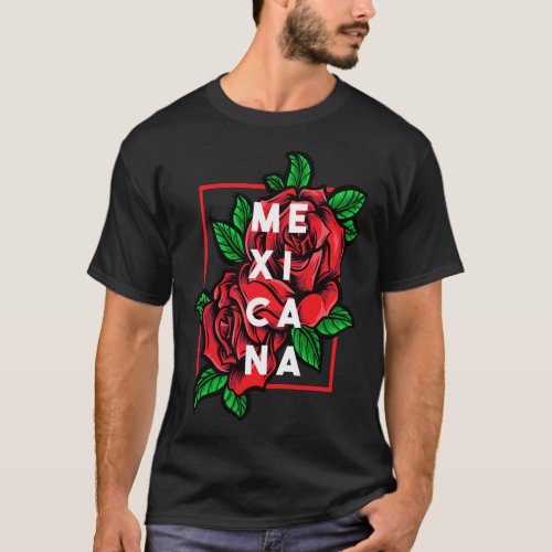 Womens Mexicana Latinx Latina Proud Gift for Mexic T_Shirt