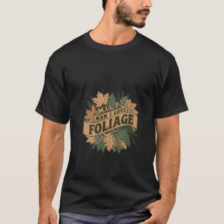 Womens MILF Man I Love Foliage Autumn Leaves Funny T-Shirt