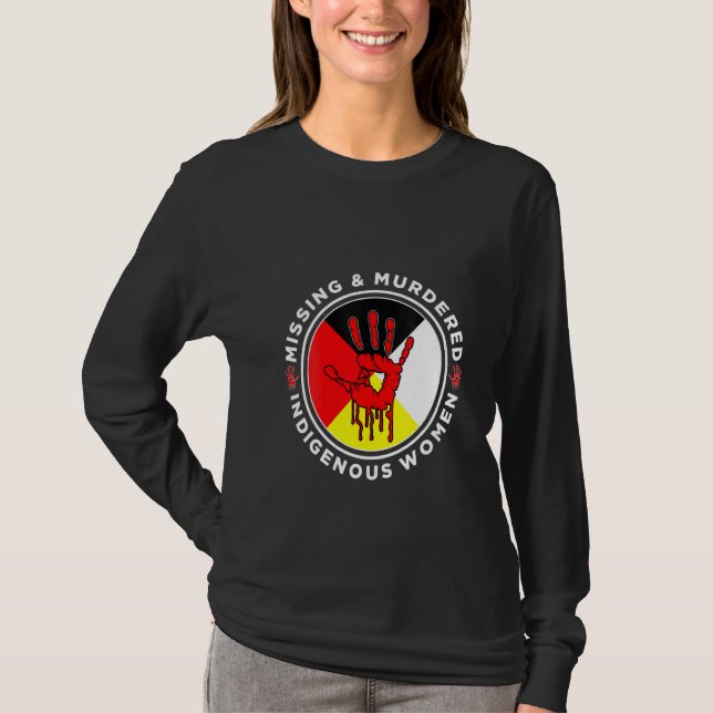 Womens Mmiw Missing & Murdered Indigenous Women Me T-Shirt (Front)