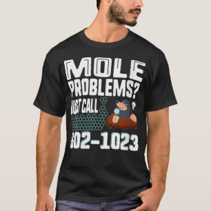 Womens Mole Day Mole Problems Just Call Avogadros T-Shirt