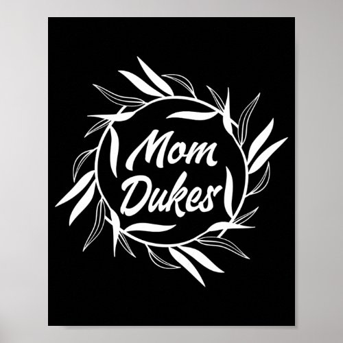 Womens Mom Dukes Cute Mothers Day Present Mom Poster