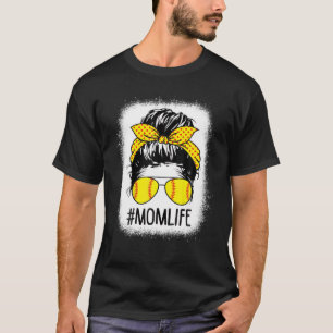 Womens Mom Life Messy Bun Softball Baseball Mother T-Shirt