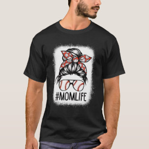 Womens Mom Life Messy Bun Softball Baseball Mother T-Shirt