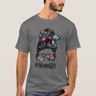 Womens Mom Life Messy Hair Bun Floral Women Mother T-Shirt